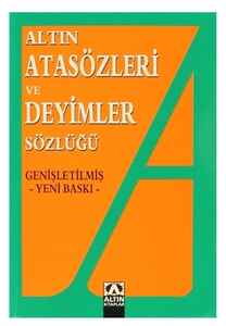 MUHTELİF - ALTIN / ATASÖZLERİ VE DEYİMLER SÖZLÜĞÜ