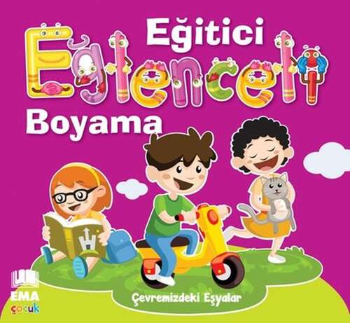 BICIRIK / EĞİTİCİ EĞLENCELİ BOYAMA ÇEVREMİZDEKİ EŞ